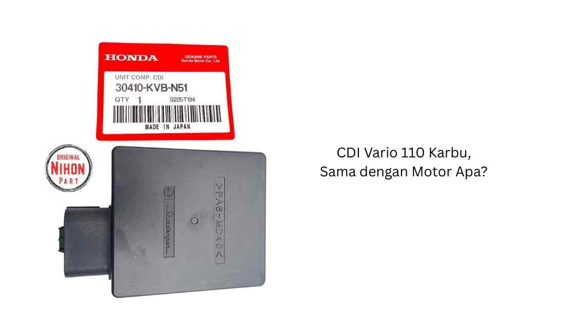 CDI Vario 110 Karbu Sama dengan Motor Apa