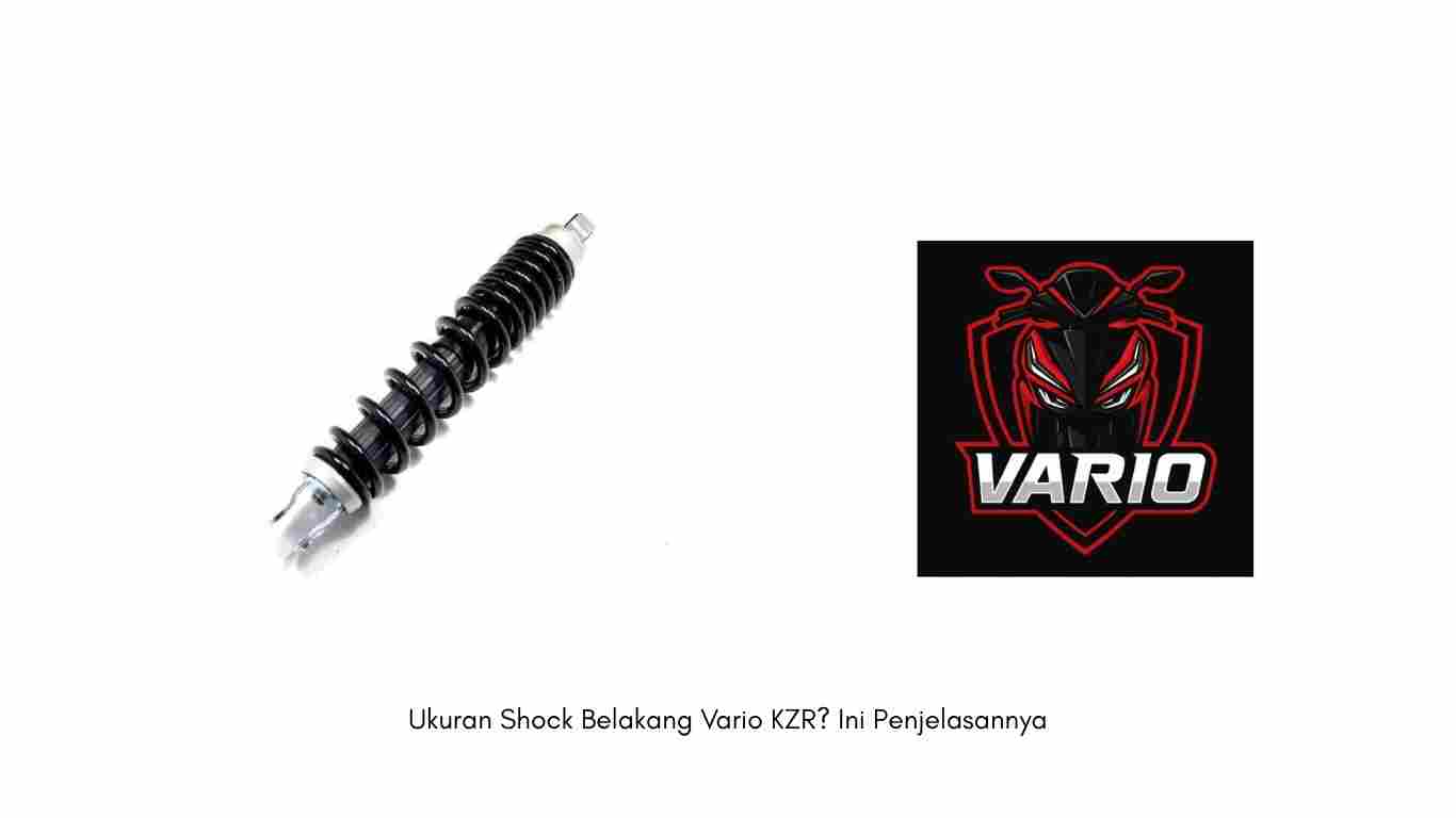 Ukuran Shock Belakang Vario KZR? Ini Penjelasannya