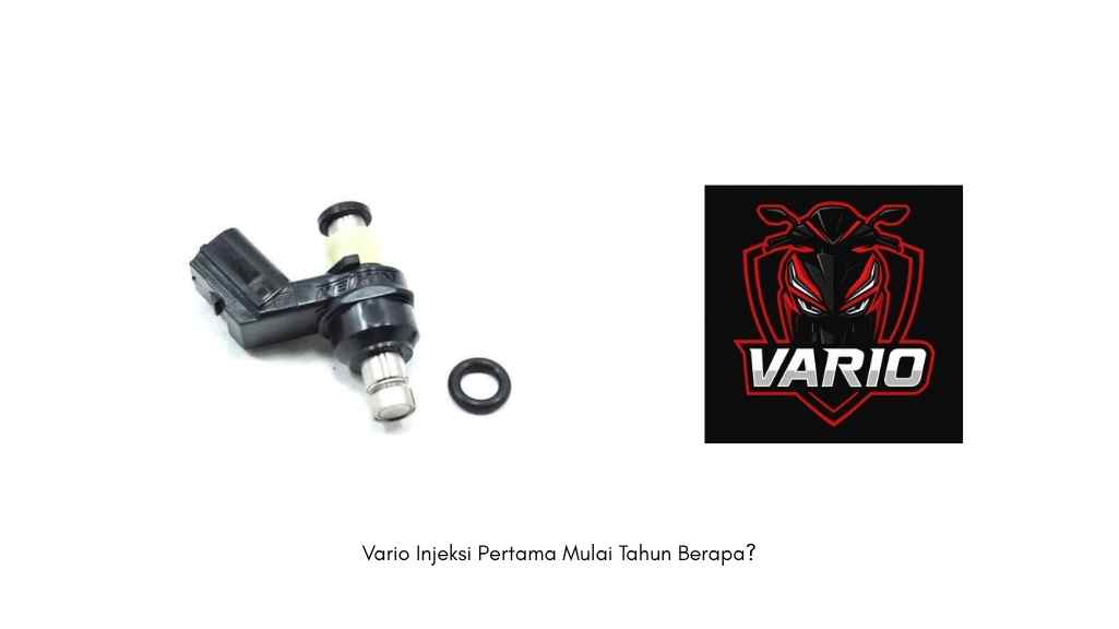 Vario Injeksi Pertama Mulai Tahun Berapa