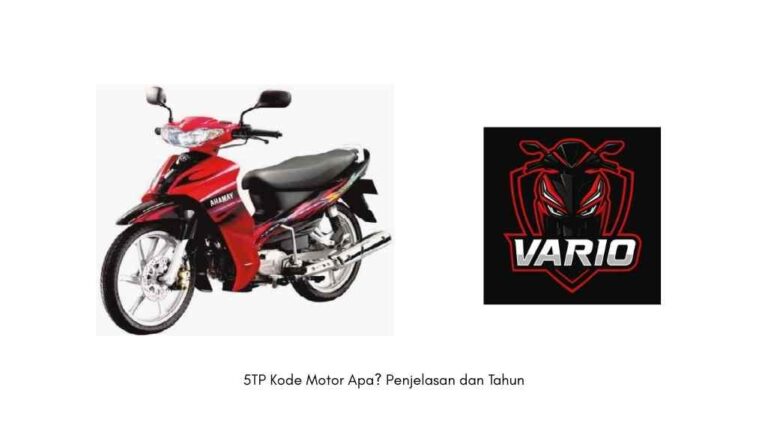 5TP Kode Motor Apa? Penjelasan dan Tahun - Vario.kompak.or.id