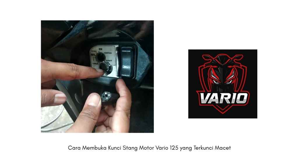 Cara Membuka Kunci Stang Motor Vario 125 yang Terkunci Macet