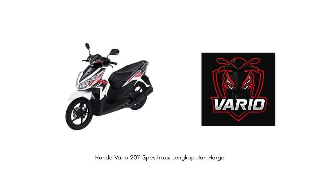 Honda Vario 2011 Spesifikasi Lengkap dan Harga
