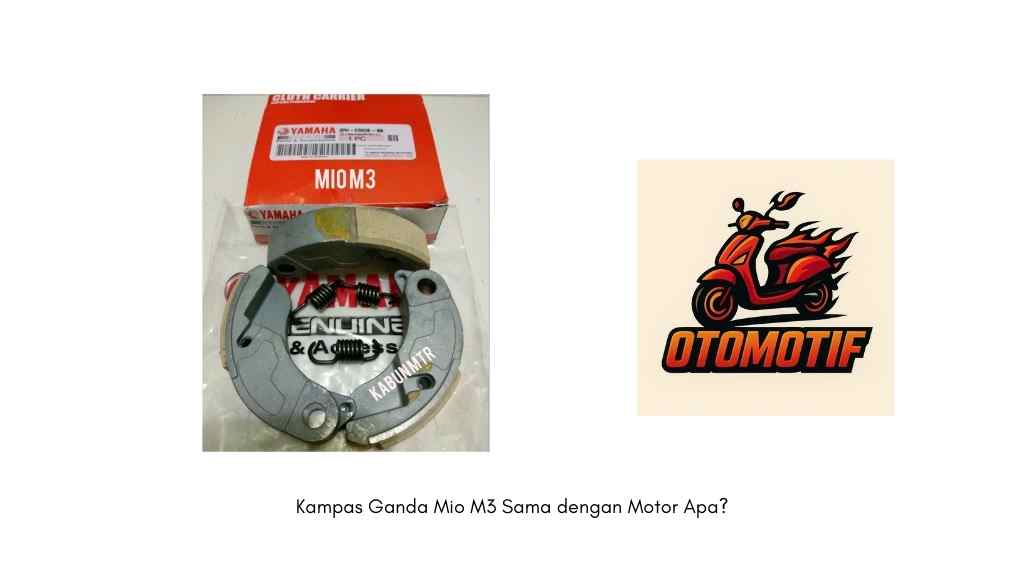 Kampas Ganda Mio M3 Sama dengan Motor Apa