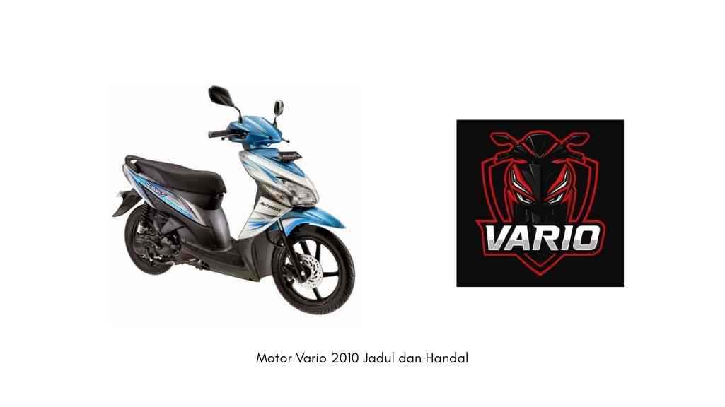 Motor Vario 2010 Jadul dan Handal