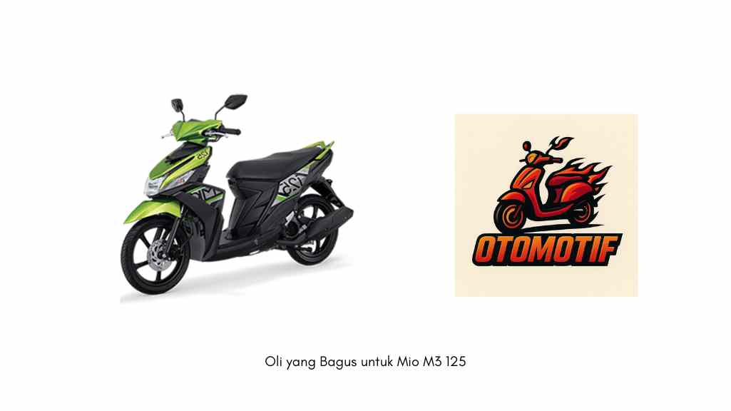 Oli yang Bagus untuk Mio M3 125