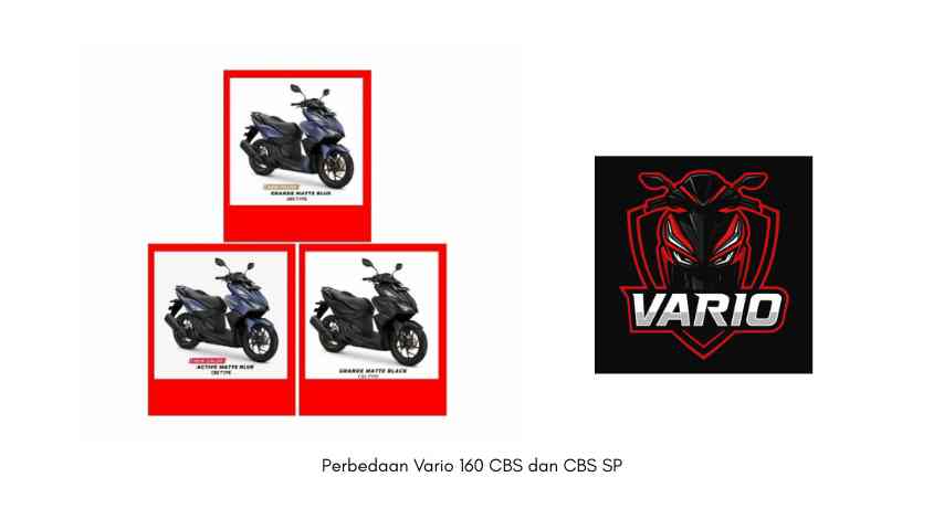 Perbedaan Vario 160 CBS dan CBS SP