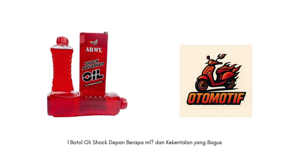 1 Botol Oli Shock Depan Berapa ml? dan Kekentalan yang Bagus