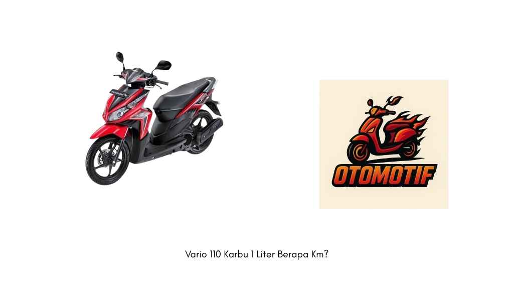 Vario 110 Karbu 1 Liter Berapa Km